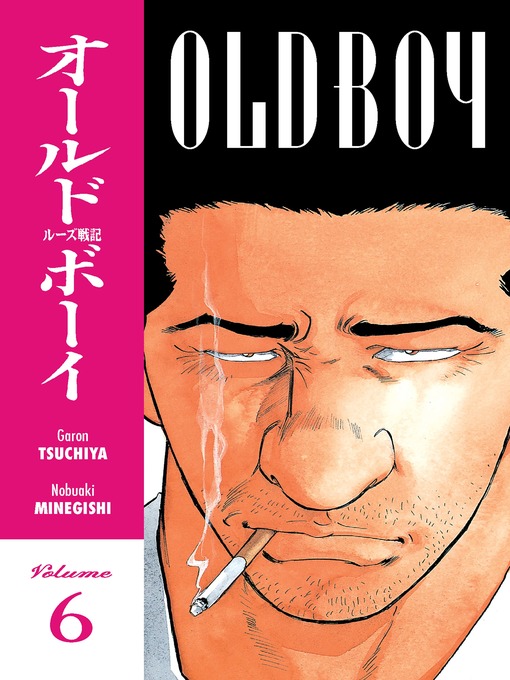 Title details for Old Boy, Volume 6 by Garon Tsuchiya - Available